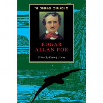 The Cambridge Companion to Edgar Allan Poe: Comprehensive Literary Guide