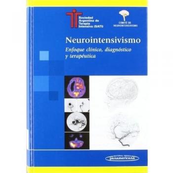 Neurointensivismo: Enfoque clínico, diagnóstico y terapéutica