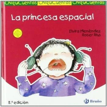 La princesa espacial - Menendez, Elvira; Rius, Roser