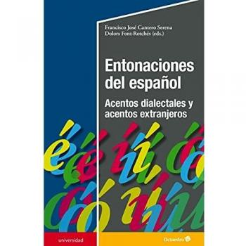 Entonaciones Del Español. acentos Dialectales y acentos Extranjeros