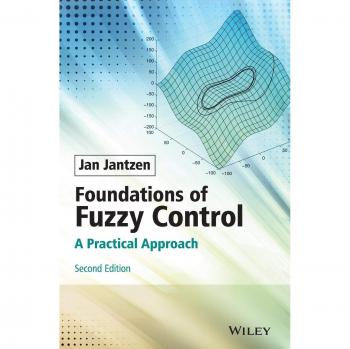 Foundations of Fuzzy Control: A Practical Approach