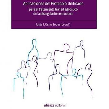 Aplicaciones del Protocolo Unificado para el tratamiento transdiagnóstico de la disregulación emocional