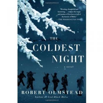 The Coldest Night: A Novel by Robert Olmstead - Literary Fiction with Themes of Survival and Isolation