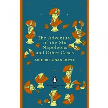 La Aventura de los Seis Napoleones y Otros Casos - Edición Biblioteca Inglesa Penguin