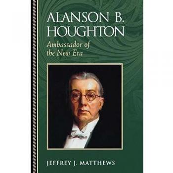Alanson B. Houghton: New Era Ambassador Biography