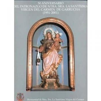 50 Aniversario del patronazgo de ntra sra la santísima virgen del carmen de garrucha