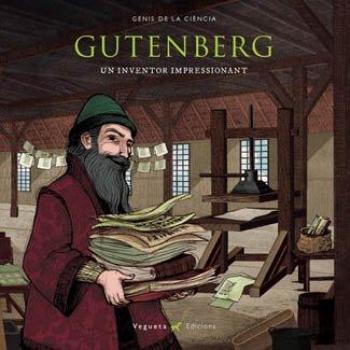 Gutenberg: Un inventor impressionant