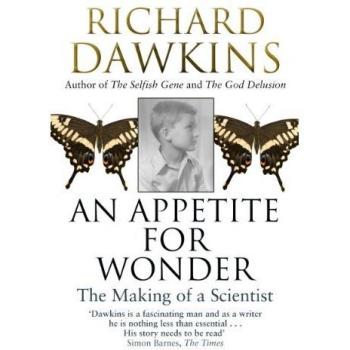 Richard Dawkins - Un Apetito por la Maravilla: La Creación de un Científico