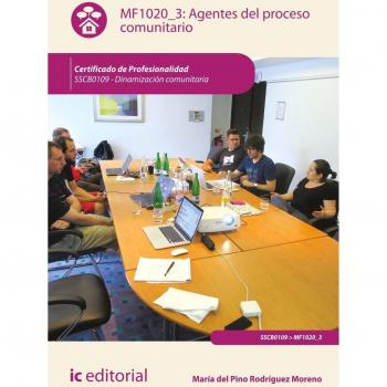 Agentes del proceso comunitario. SSCB0109 - Dinamización comunitaria