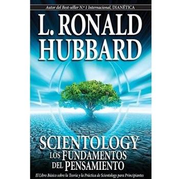 SCIENTOLOGY: LOS FUNDAMENTOS DEL PENSAMIENTO Libro