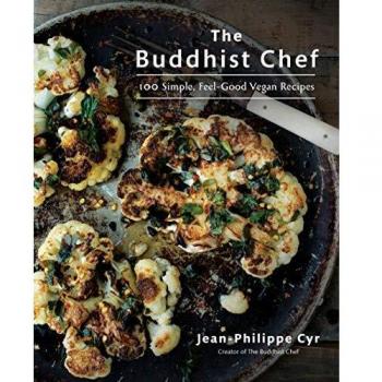 The Buddhist Chef: 100 Simple, Feel-Good Vegan Recipes