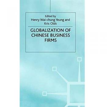 THE GLOBALISATION OF CHINESE BUSINESS FIRMS