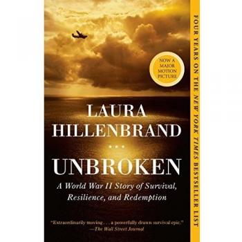 Unbroken: A World War II Story of Survival, Resilience, and Redemption