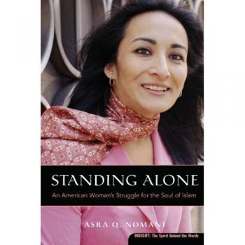 Standing Alone: An American Woman's Journey in Islam by Asra Nomani