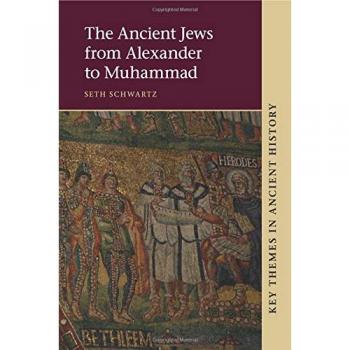 The Ancient Jews from Alexander to Muhammad