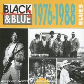 Black & Blue Blues Anthology Vol. 2: The Story of the Blues (1976-1988)