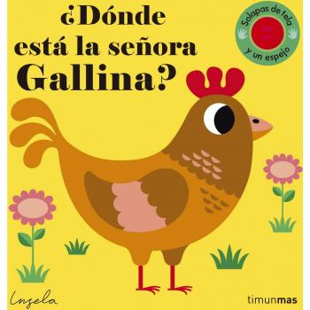 ¿Dónde está la señora Gallina?: Solapas de tela y un espejo - Ingela P Arrhenius
