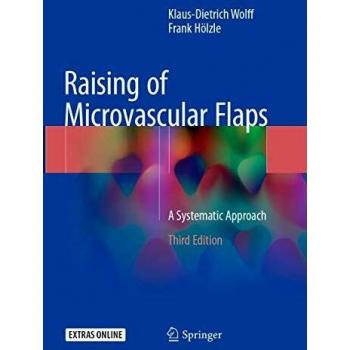Raising of Microvascular Flaps: A Systematic Approach