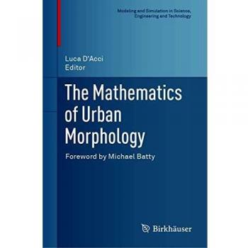 The Mathematics of Urban Morphology