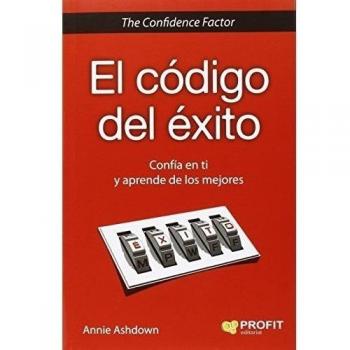 El código del éxito: Confía en ti y aprende de los mejores