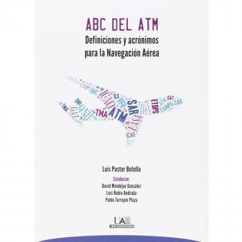 ABC DEL ATM: Definiciones y acrónimos para la Navegación aérea