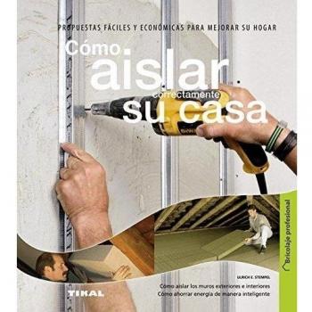 Cómo aislar correctamente su casa