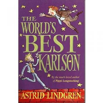 El Mejor Karlson del Mundo de Astrid Lindgren