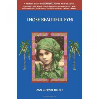 Those Beautiful Eyes: A Historical Fiction Novel Bridging 2700 B.C. and Modern Times