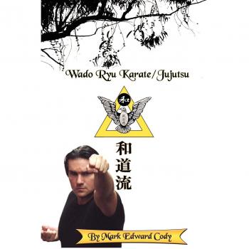 Libro de Wado Ryu Karate y Jujutsu por Mark Edward Cody (tapa blanda)