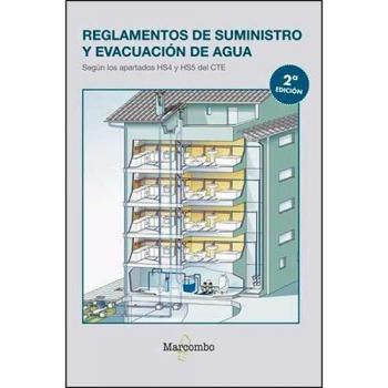 Reglamentos de suministro y evacuación de agua: Según los apartados HS4 y HS5 del CTE