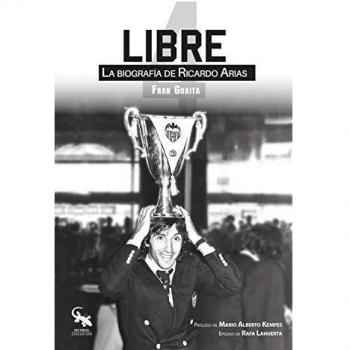 Libre. La Biografía De Ricardo Arias