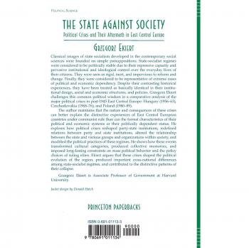 Political Crises and Their Aftermath in East Central Europe: The State against Society by Grzegorz Ekiert