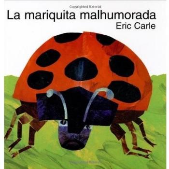 The Grouchy Ladybug - Spanish Edition by Eric Carle