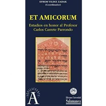ET AMICORUM Estudios en honor al profesor Carlos Carrete Parrondo