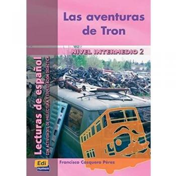 Las aventuras de Tron - Ocasar Ariza, José Luis;Murcia Soriano, Abel;Casquero Pérez, Francisco