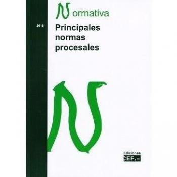 PRINCIPALES NORMAS PROCESALES. NORMATIVA