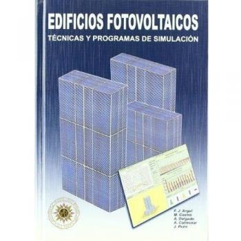 Edificios fotovoltaicos. tecnicas y programas de simulacion + CD