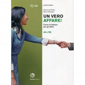 Corso di italiano per gli affari A2+B2 - Un vero affare!