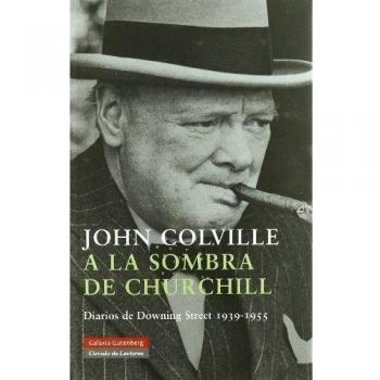A la sombra de Churchill: Diarios de Downing Street