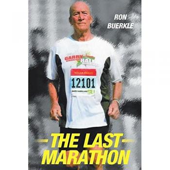 The Final Marathon: A Journey of Endurance and Triumph by Ron Buerkle