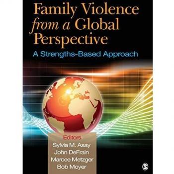 Family Violence From a Global Perspective: A Strengths-Based Approach