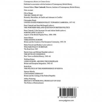 Threatening Europe: Britain and the Creation of the European Community, 1955-58