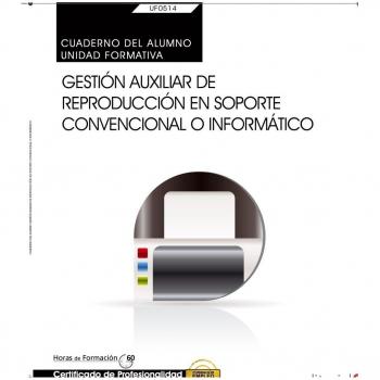 Cuaderno del alumno. Gestión auxiliar de reproducción en soporte convencional o informático