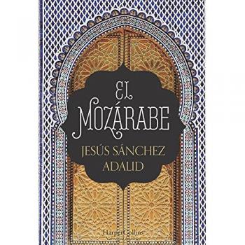 El mozárabe - Jesús Sánchez Adalid