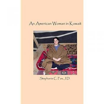 Una mujer americana en Kuwait: Experiencias y Reflexiones de Stephanie C. Fox