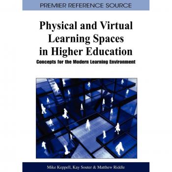 Integrated Physical and Virtual Learning Environments for Higher Education