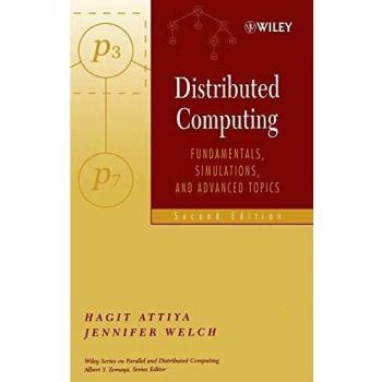Distributed Computing: Principles, Simulations, and Advanced Concepts (Hardback)