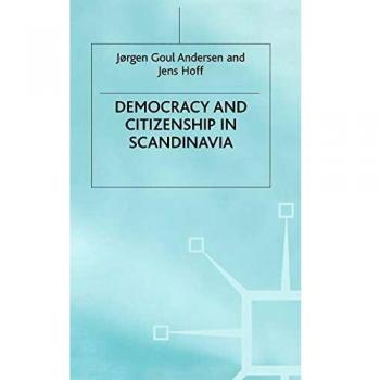 DEMOCRACY AND CITIZENSHIP IN SCANDINAVIA