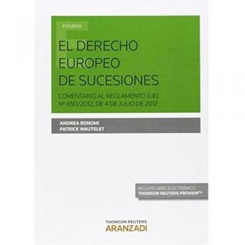 El Derecho europeo de sucesiones: Comentario al Reglamento