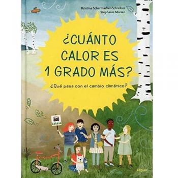 Cuanto calor es un grado mas que pasa con el cambio climaticoz lector joven